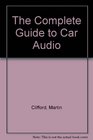 The Complete Guide to Car Audio