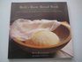 Beth's Basic Bread Book Simple Techniques and Simply Delicious Recipes for Foolproof Baking