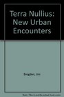 Terra Nullius New Urban Encounters