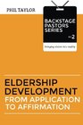 Eldership Development From Application To Affirmation