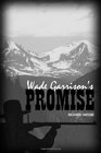 Wade Garrison's Promise