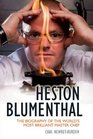 Heston Blumenthal The Biography of the World's Most Brilliant Master Chef