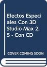 Efectos Especiales Con 3D Studio Max 25  Con CD