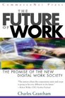 The Future of Work The Promise of the New Digital Work Society
