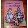 Favorite Classic Tales and Poems Including Cinderella the Emperor's New Clothes Rumpelstiltskin