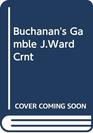 Buchanan's Gamble JWard Crnt