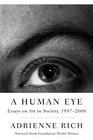 A Human Eye Essays on Art in Society 19972008