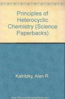 Principles of Heterocyclic Chemistry