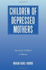 Children of Depressed Mothers From Early Childhood to Maturity