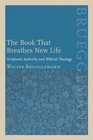 The Book That Breaths New Life Scriptural Authority and Biblical Theology