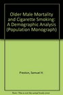 Older Male Mortality and Cigarette Smoking A Demographic Analysis