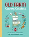 Old Farm Country Cookbook Recipes Menus and Memories