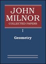 John Milnor Collected Papers Volume 1 Geometry