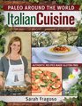 Everyday Paleo Around the World Italian Cuisine Authentic Recipes Made GlutenFree