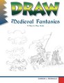 Draw Medieval Fantasies