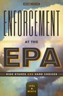 Enforcement at the EPA High Stakes and Hard Choices Revised Edition