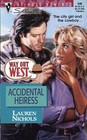 Accidental Heiress (Way Out West) (Silhouette Intimate Moments, No 840)