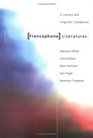Francophone Literatures A Literary and Linguistic Companion