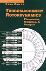 Turbomachinery Rotordynamics Phenomena Modeling and Analysis