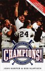 Champions  The Saga of the 1996 New York Yankees