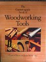 Garrett Wade Book of Woodworking Tools