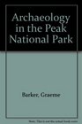 Archaeology in the Peak National Park