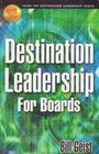 Destination Leadership for Boards
