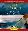 Handle With Care (Audio CD) (Unabridged)