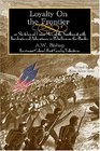 Loyalty on the Frontier Sketches of Union Men of the SouthWest with Incidents and Adventures in Rebellion on the Border