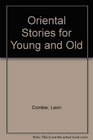 Oriental Stories for Young and Old