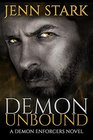 Demon Unbound Demon Enforcers Book 1