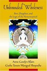 Unbounded Wholeness Bon Dzogchen And the Logic of the Nonconceptual