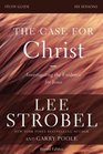 The Case for Christ Study Guide Revised Edition Investigating the Evidence for Jesus