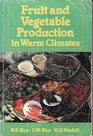 Fruit and Vegetable Production in Warm Climates