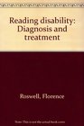 Reading disability Diagnosis and treatment