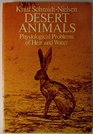Desert animals Physiological problems of heat and water
