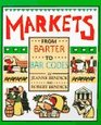Markets From Barter to Bar Codes