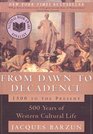 From Dawn to Decadence 1500 to the Present