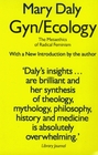 Gyn Ecology the Metaethics of Radical Fe