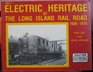 Electric heritage of the Long Island Rail Road 19051975