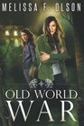 Old World War: Boundary Magic Book 6