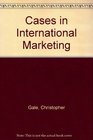 Cases in International Marketing