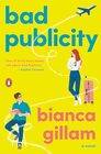 Bad Publicity: A Novel