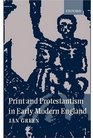 Print and Protestantism in Early Modern England