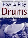 How to Play Drums  Everything You Need to Know to Play the Drums