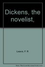 Dickens the novelist