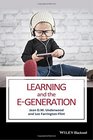 Learning and the EGeneration