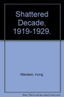 Shattered Decade 19191929