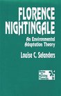 Florence Nightingale An Environmental Adaptation Theory