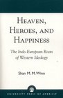 Heaven Heroes and Happiness